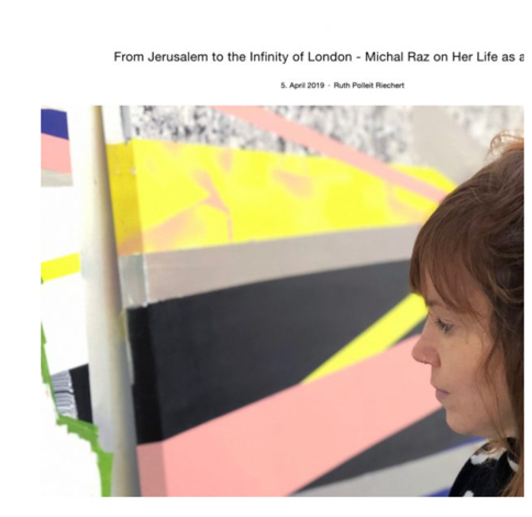 2019 Dr Ruth Polliet Riechert, From Jerusalem to theInfinity of London, Kunstbar Contemporary Art Magazine | Michal Raz מיכל רז אמנית